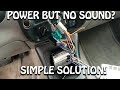 Aftermarket Radio Turns On BUT NO SOUND **SOLUTION**!!!