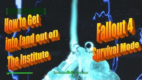 How to Get into Institute - Survival Mode - Fallout 4 (Beta)
