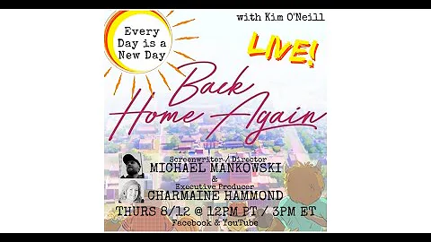 "Back Home Again" Movie, Michael Mankowski & Charm...