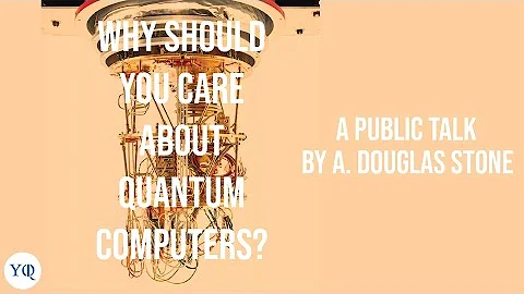 Why Should You Care About Quantum Computers? by A....