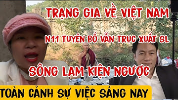 Trực Tiếp Đoàn Bộ Hành Ông Minh Tuệ Sáng 1/12 Toàn Cảnh Sự Việc Sáng Nay Sông Lam Kiện Ngược