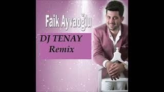 DJ TENAY vs. Faik Ayvaoglu + Ömer Faruk Bostan - Öyle Bi Sey Yok [Dance RMX] Resimi