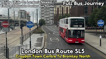 Full Rainy Journey on London’s Newest Electric Bus Route | Bus SL5: Croydon to Bromley North 🚍🌧️🔋