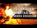 22 LENGUAS MUERTAS QUE PUEDES ESCUCHAR AHORA - La Turca