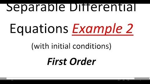 AP Calculus AB Solving Separable Differential Equations #2