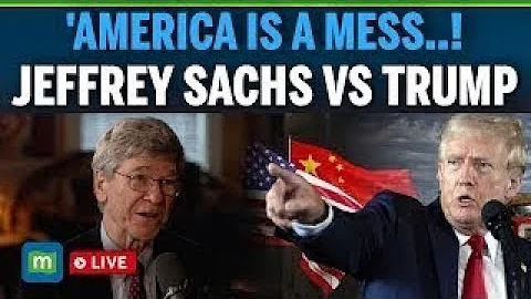 LIVE: Jeffrey Sachs SHOCKS America With Huge US-China Conflict Prediction After Trump Tariff Action