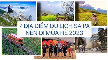 7 Địa Điểm Du Lịch Sa Pa Nên Đi Vào Mùa Hè 2023 |Sapa Local | Hướng Giáy Sa Pa
