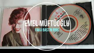 Emel Müftüoğlu Faka Bastın Remix Resimi