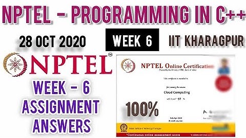 NPTEL: Programming in C++ Assignment 6 Answers | Week 5 6 Answers Quiz 6 Answers | NPTEL C++ Course