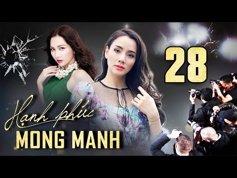 Phim Bộ Tình Cảm Tâm Lý Xã Hội Việt Nam Mới Hay Nhất 2021 | HẠNH PHÚC MONG MANH – Tập 28 | Phim THVL