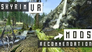 MOD Recommendations for Skyrim VR