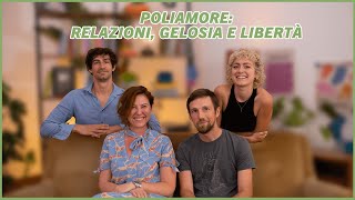 POLIAMORE: RELAZIONE, GELOSIA E LIBERTÀ