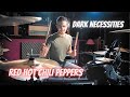 Red Hot Chili Peppers - Dark Necessities - Drum Cover
