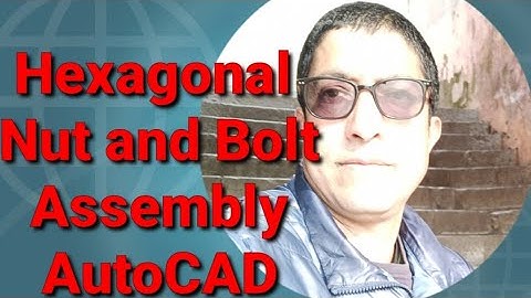 Hexagonal Nut Bolt Assembly ||AOTUCAD