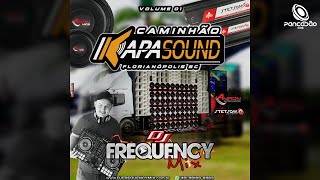 CD CAMINHÃO KAPASOUND - DJ FREQUENCY MIX