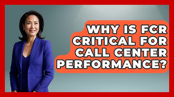 Why Is FCR Critical For Call Center Performance? - Call Center Pro Strategies