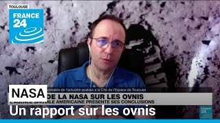 La Nasa doit publier un rapport sur les ovnis • FRANCE 24