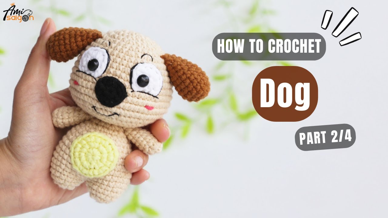 #641 | Dog Amigurumi (2/4) | How To Crochet Animals Amigurumi | @AmiSaigon