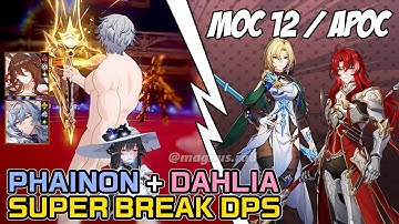 Phainon Super Break + The Dahlia V3 [Moc & Apoc v3.8]