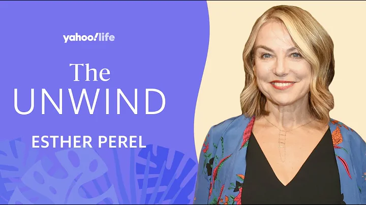 Esther Perel on how the pandemic impacted relationships and how to best practice self-care