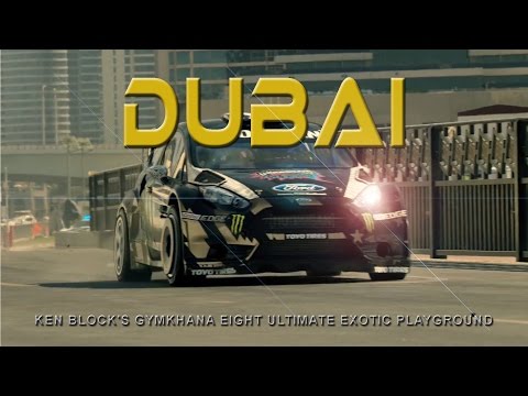 Ken Block's Gymkhana Eight Ultimate Exotic Playground Dubai -Trailer-