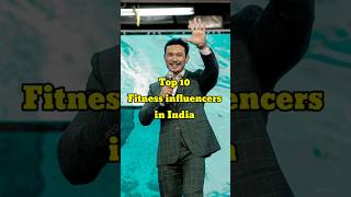 Top 10 Fitness Influencers In India
