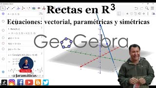 Rectas en R3 con Geogebra | Ecuaciones vectorial,  paramétricas y simétricas | Rectas en el espacio screenshot 5