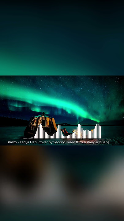 Shorts - Pasto - Tanya Hati Cover by Second Team ft  Yuli Pangaribuan Parts 3