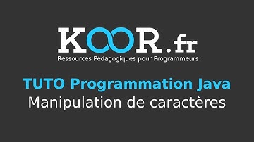 TUTO Java : Manipulation de caractères en Java.