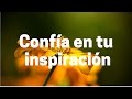 Confía en la inspiración de tu ser interior ~ Abraham-Hicks en español