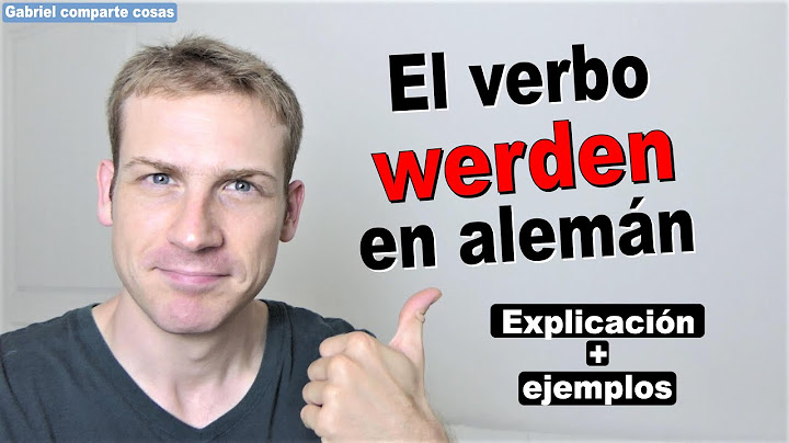 El verbo werden en alemán - Deutsch lernen - Das Verb werden - Aprender Alemán