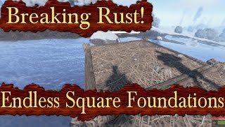 Breaking Rust Episode 21! | Endless Foundations Bug! (FIXED!)
