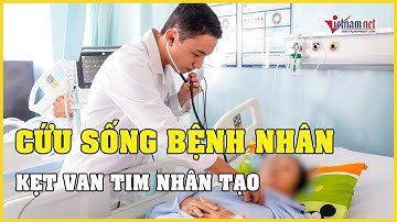 Bệnh viện Quân y 175 cứu sống bệnh nhân bị kẹt van nhân tạo do huyết khối | Báo Vietnamnet