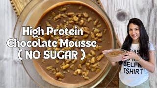 High Protein Chocolate Mousse WITHOUT SUGAR | Paneer Chocolate Mousse | High Protein Dessert Recipe