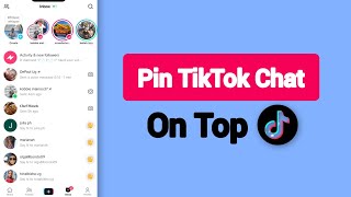 How To Pin TikTok Chats On Top On Android Phones 
