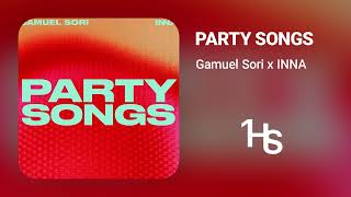 Gamuel Sori X Inna - Party Songs | 1 Hour