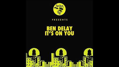 Thumbnail of Ben Delay - It's On You (Radio Edit)