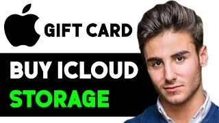 HOW TO BUY ICLOUD STORAGE WITH APPLE GIFT CARD 2024! (FULL GUIDE)