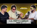 Lil patty  drax  dekka podcast 3 part1