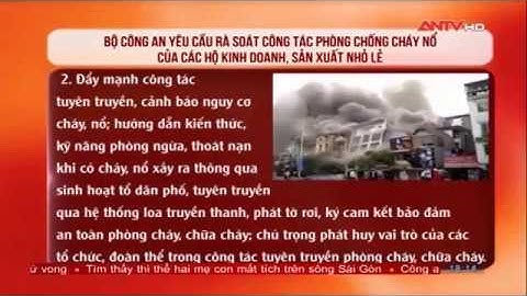 Rà soát công tác PCCC của các hộ sản xuất nhỏ lẻ | ANTV