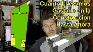 Contestando Tus Preguntas: Cuanto LLevamos Gastado en la Construccion Hasta Ahora [Vblog146]