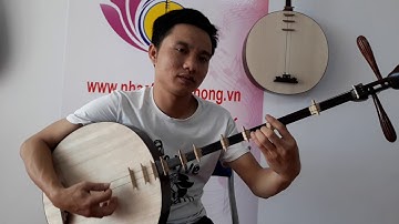 Dạy đàn nguyệt: Dọc bắc câu 8 - NS đàn Nguyệt Vũ Tuấn (Âm nhạc Thăng Long)