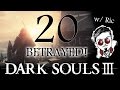 Dark Souls III Ingame: Betrayed! (PC Let&#39;s Playthrough) Part 20