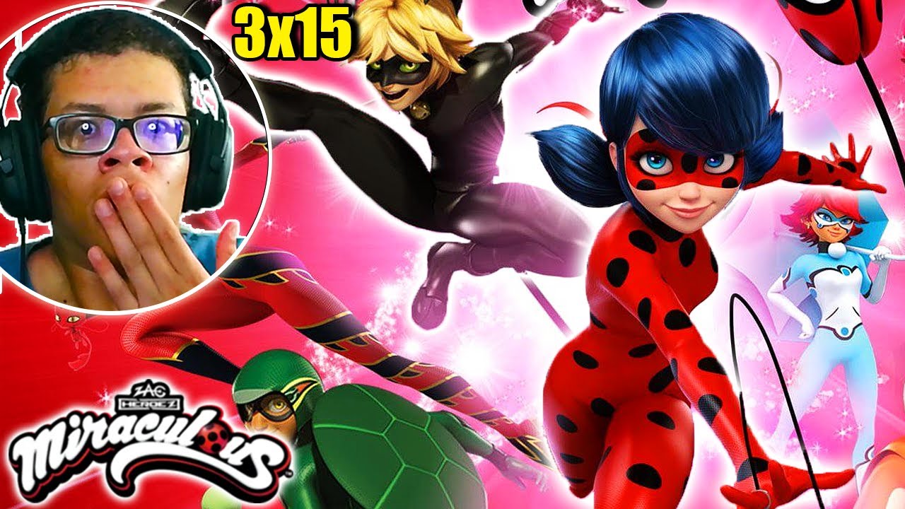 MIRACULOUS 3X15 - REACT