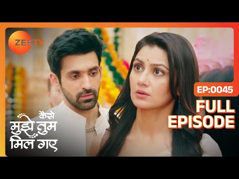 ऐसा क्या कहा Virat ने Rajiv के Parents को? | Kaise Mujhe Tum Mil Gaye | Full Ep 45 | 11 Jan 2024