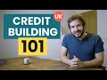 How To Build Credit Using A Credit Card - Improve Credit Score 101 (UK)