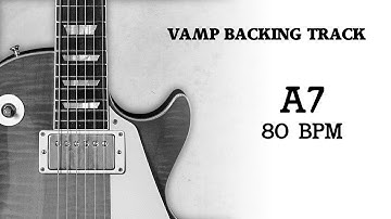 A7 Vamp Backing Track (Blues) 80 Bpm