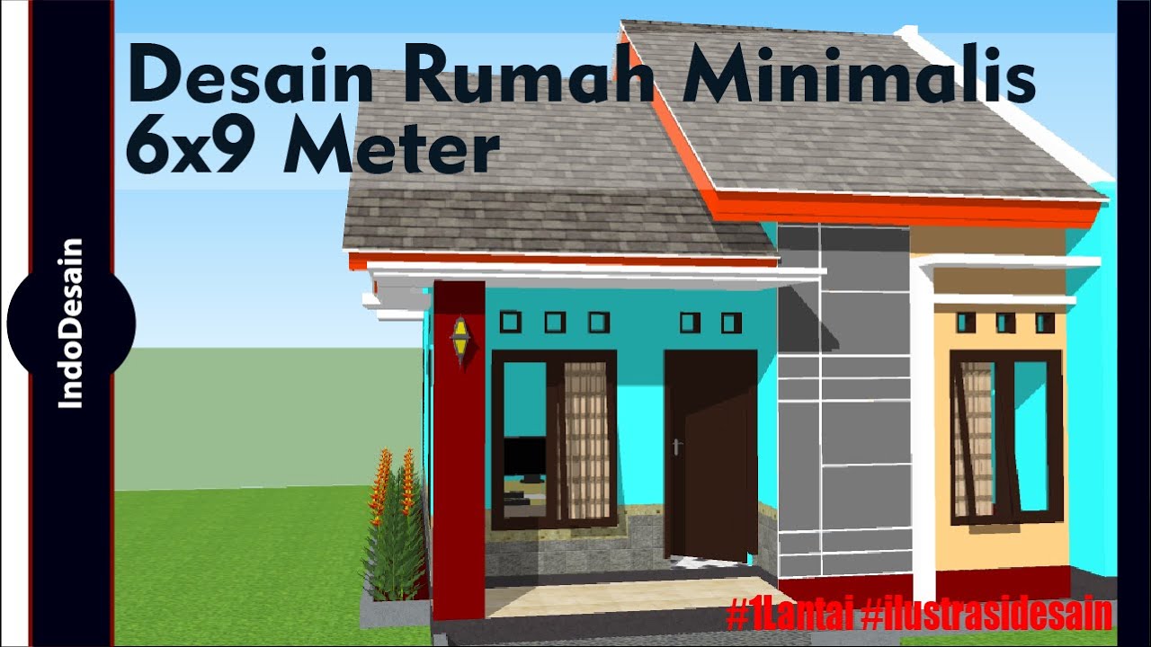 Desain Rumah Minimalis 6x9 Meter 2 Kamar Tidur YouTube