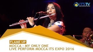 My Only One - Mocca (Live Perform ITS EXPO 2016)