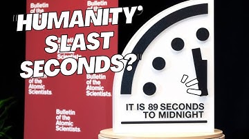 Doomsday Clock Set at 89 Seconds to Midnight: Closest Ever to Extinction